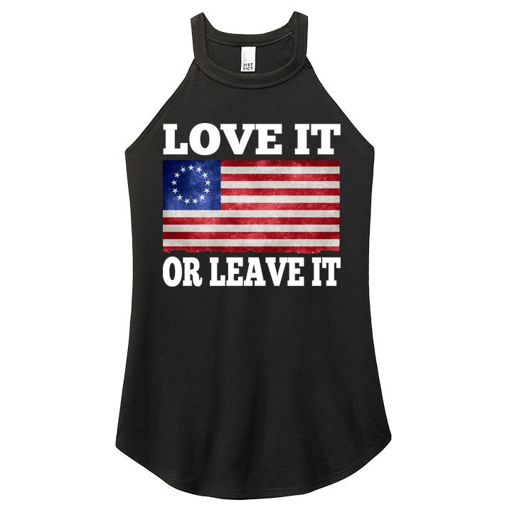 Love It Or Leave It Betsy Ross Flag Women's Perfect Tri Rocker Tank