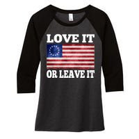 Love It Or Leave It Betsy Ross Flag Women's Tri-Blend 3/4-Sleeve Raglan Shirt