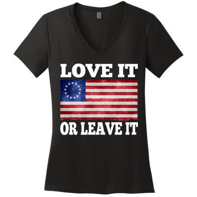 Love It Or Leave It Betsy Ross Flag Women's V-Neck T-Shirt