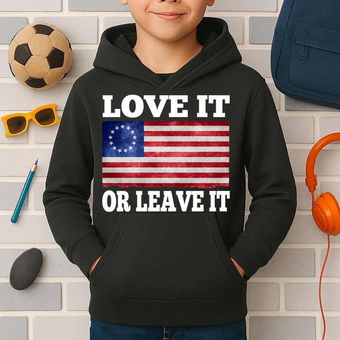 Love It Or Leave It Betsy Ross Flag Kids Hoodie