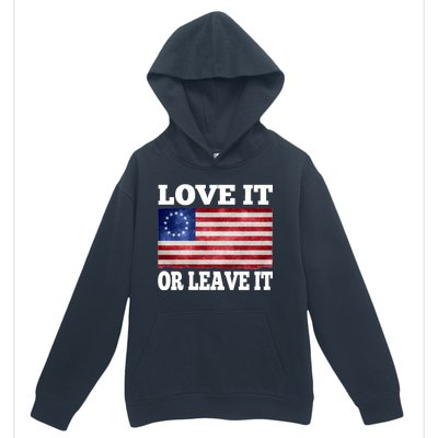 Love It Or Leave It Betsy Ross Flag Urban Pullover Hoodie