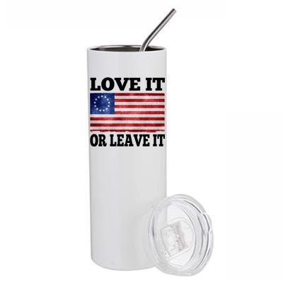 Love It Or Leave It Betsy Ross Flag Stainless Steel Tumbler