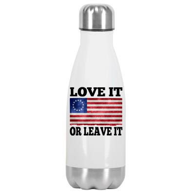 Love It Or Leave It Betsy Ross Flag Stainless Steel Insulated Water Bottle