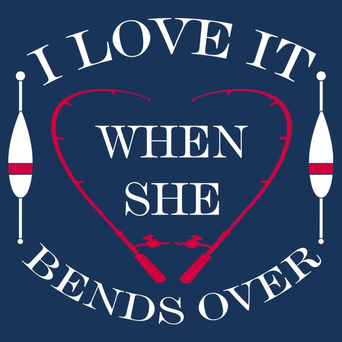Love It When She Bends Over Funny Fishing Cooling Performance Crew T-Shirt