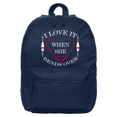 Love It When She Bends Over Funny Fishing 16 in Basic Backpack