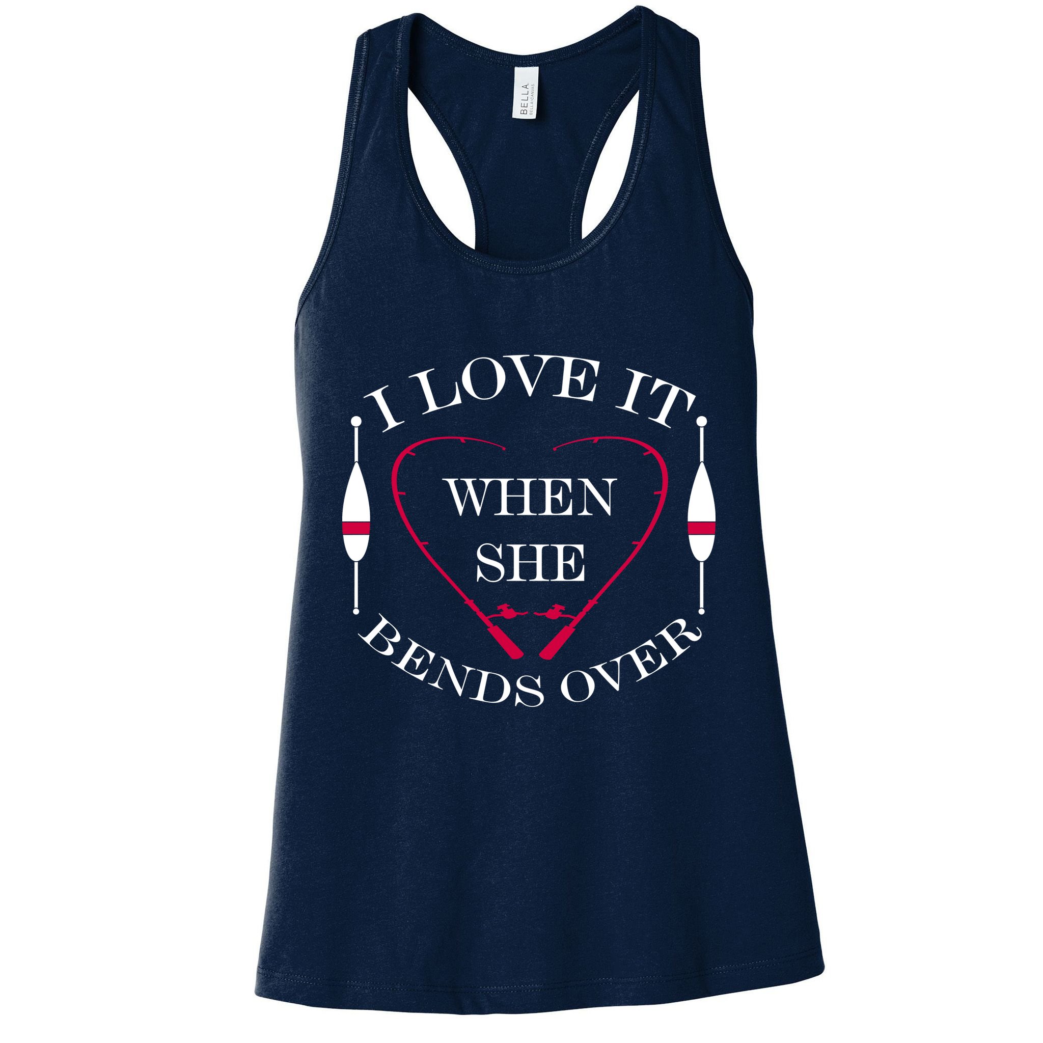 Love It When She Bends Over Funny Fishing Womens Tank Top