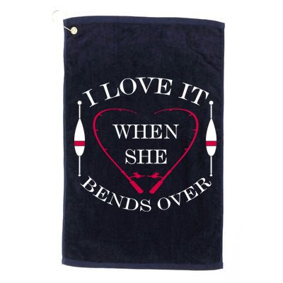 Love It When She Bends Over Funny Fishing Golf Towel