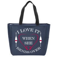 Love It When She Bends Over Funny Fishing Zip Tote Bag