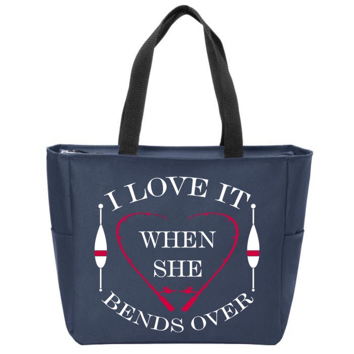 Love It When She Bends Over Funny Fishing Zip Tote Bag