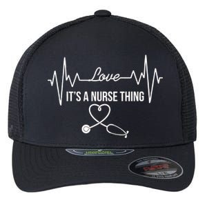 Love It's A Nurse Thing Stethoscop Heartbeat Heart Flexfit Unipanel Trucker Cap