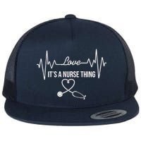 Love It's A Nurse Thing Stethoscop Heartbeat Heart Flat Bill Trucker Hat