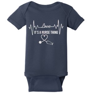 Love It's A Nurse Thing Stethoscop Heartbeat Heart Baby Bodysuit