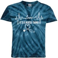 Love It's A Nurse Thing Stethoscop Heartbeat Heart Kids Tie-Dye T-Shirt