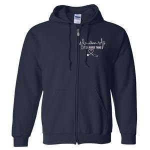 Love It's A Nurse Thing Stethoscop Heartbeat Heart Full Zip Hoodie