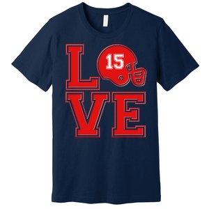 Love Kansas City KC Football No15 Mahomes Fan Premium T-Shirt