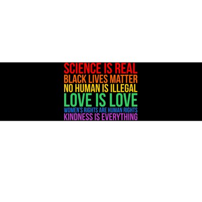 Love Kindness Science Black Lives LGBT Equality Bumper Sticker