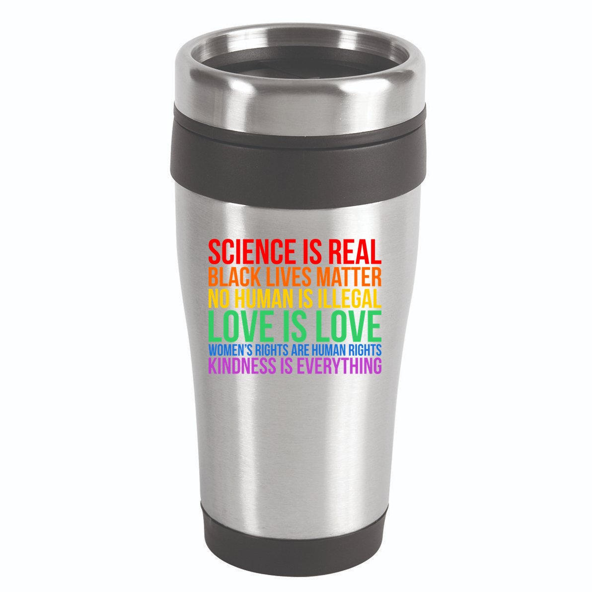 Love Kindness Science Black Lives LGBT Equality 16oz Travel Tumbler