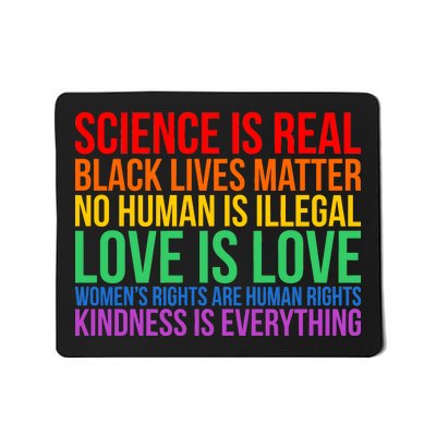 Love Kindness Science Black Lives LGBT Equality Mousepad