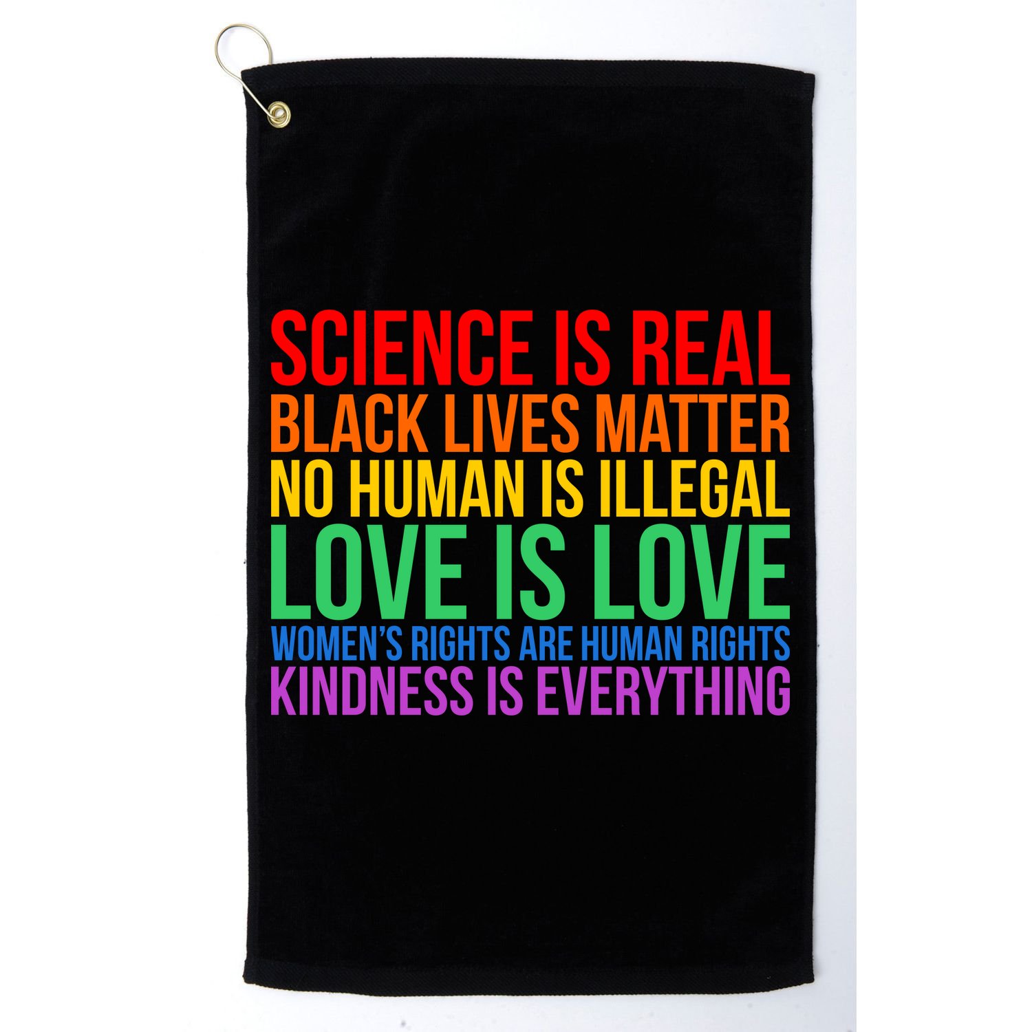 Love Kindness Science Black Lives LGBT Equality Golf Towel