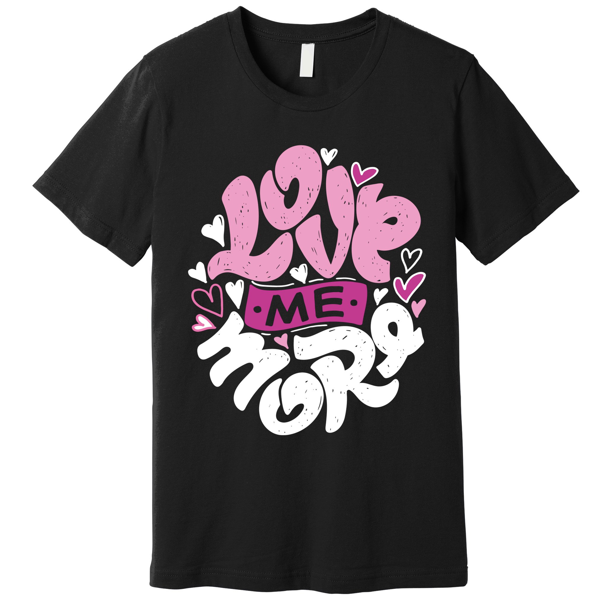 Love Me More Cute Hearts Premium T-Shirt