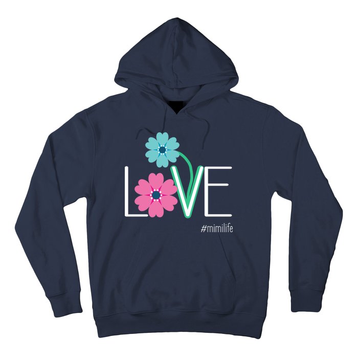 Love Mimi Flower MimiLife Hoodie