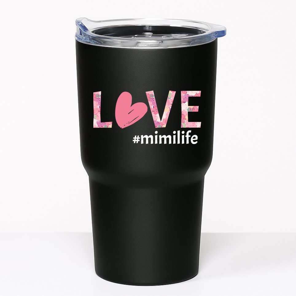 Love Mimilife Tumbler