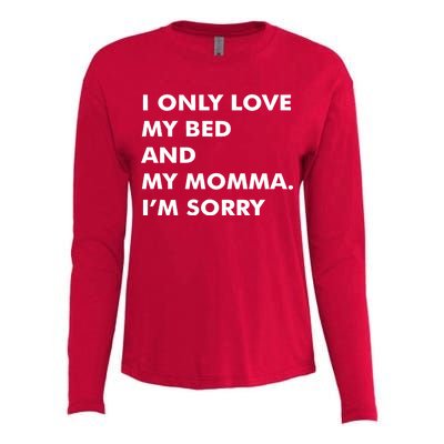 Love My Bed And Momma I'm Sorry Womens Cotton Relaxed Long Sleeve T-Shirt