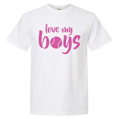 Love My Boys Baseball Mom Garment-Dyed Heavyweight T-Shirt