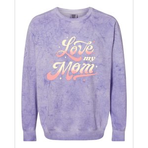 Love My Mom Colorblast Crewneck Sweatshirt