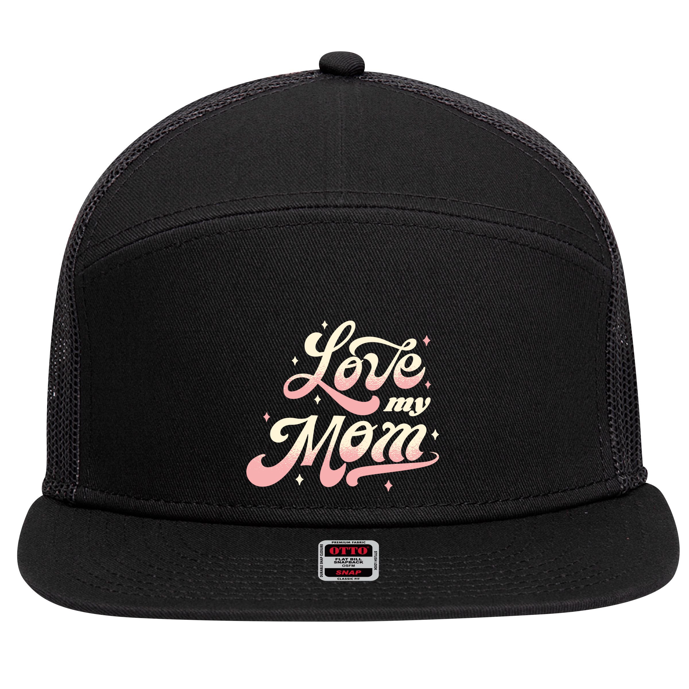 Love My Mom 7 Panel Mesh Trucker Snapback Hat
