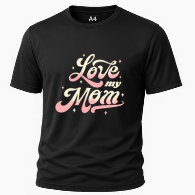 Love My Mom Cooling Performance Crew T-Shirt