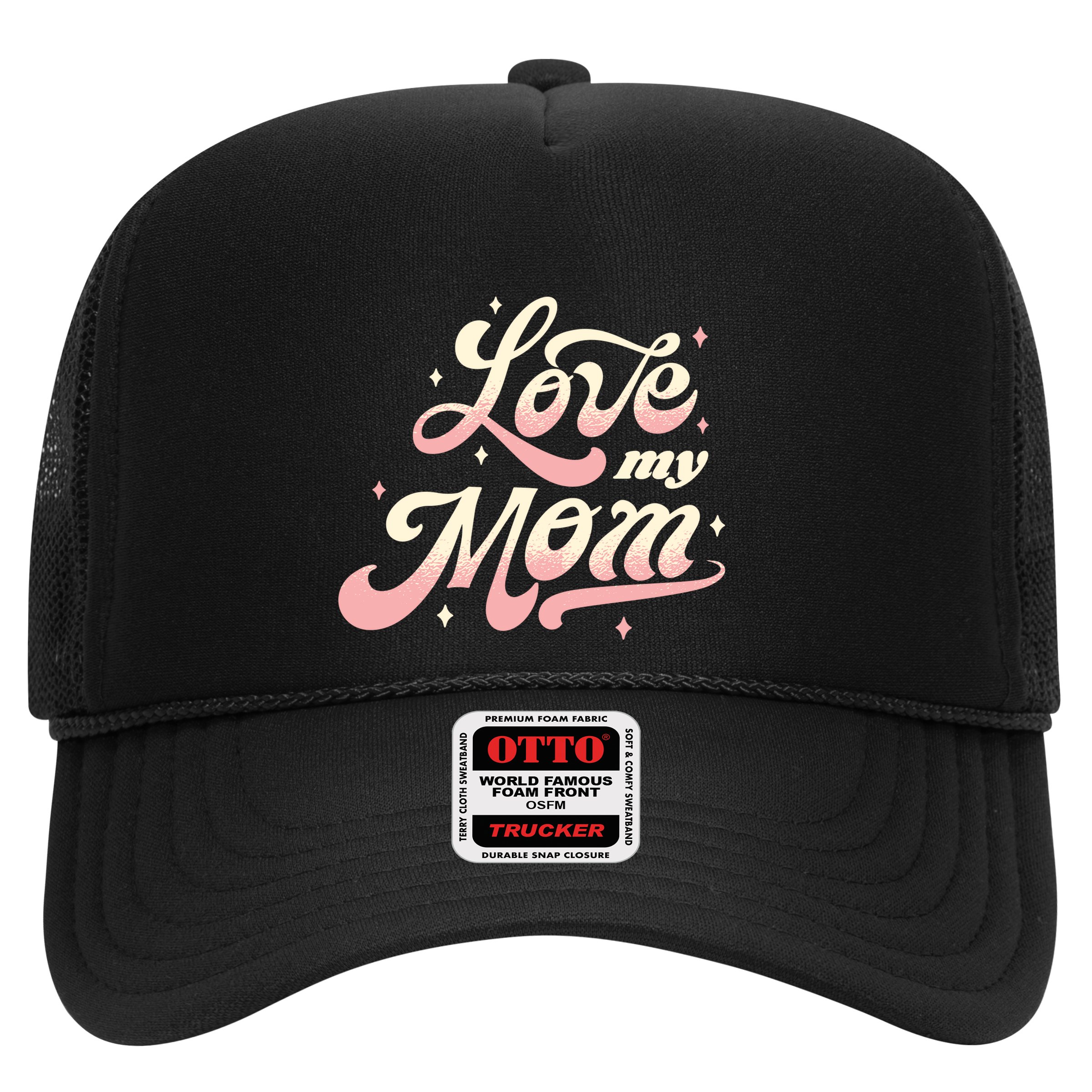 Love My Mom Hat