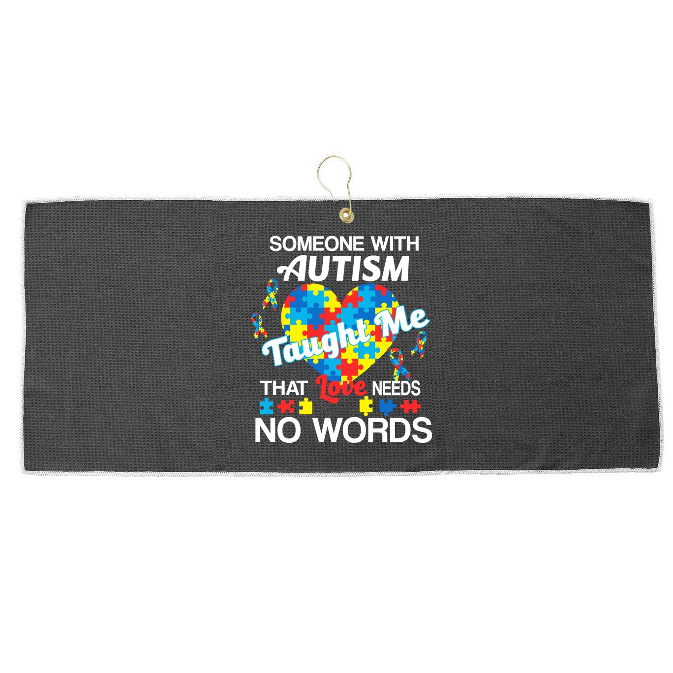 Love Needs No Words Autism Awareness  Large Microfiber Waffle Golf Towel