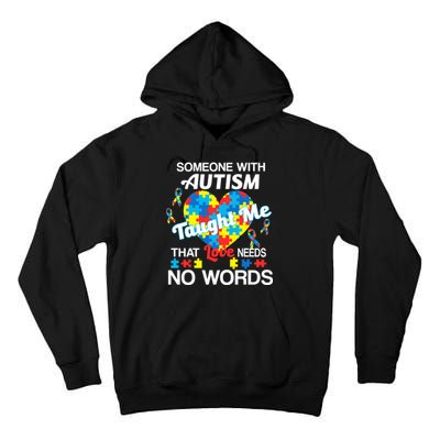 Love Needs No Words Autism Awareness  Tall Hoodie