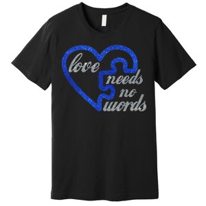 Love Needs No Words Autism Awareness Heart Puzzle Premium T-Shirt