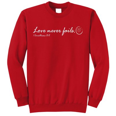 Love Never Fails Sweatshirt