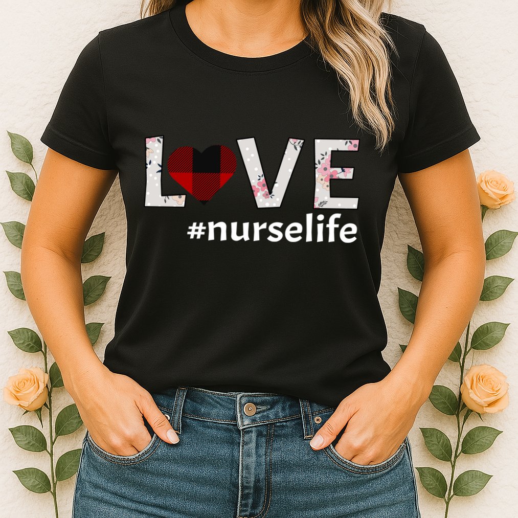 Love Nurse life Womens T-Shirt