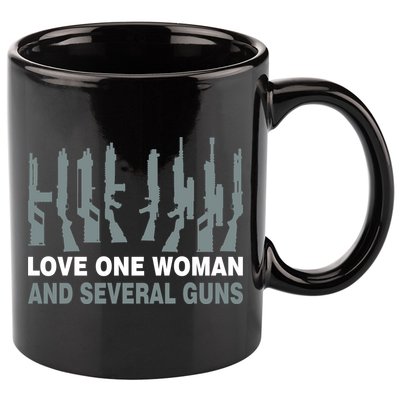 Love One Woman And Several Guns 11oz C Handle Ceramic Mug