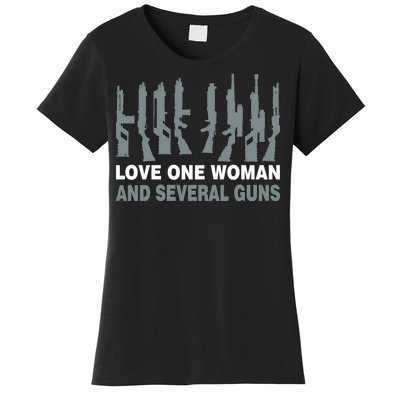 Love One Woman And Several Guns Women's T-Shirt