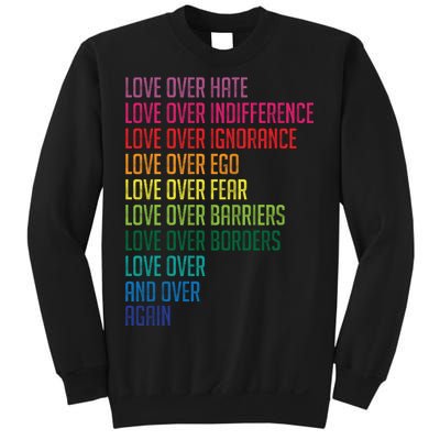 Love Over Everything  Sweatshirt