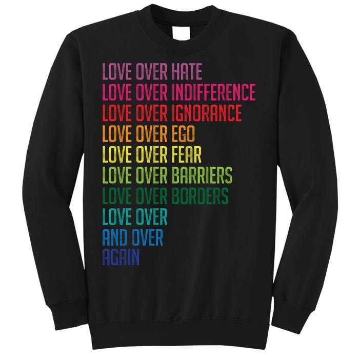 Love Over Everything  Sweatshirt