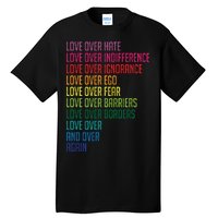 Love Over Everything  Tall T-Shirt