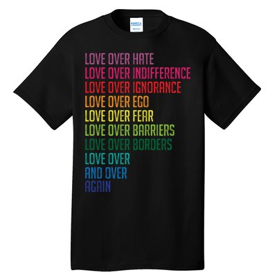 Love Over Everything  Tall T-Shirt