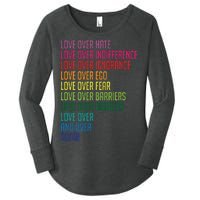 Love Over Everything  Women's Perfect Tri Tunic Long Sleeve Shirt