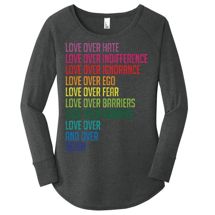 Love Over Everything  Women's Perfect Tri Tunic Long Sleeve Shirt