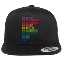 Love Over Everything  Flat Bill Trucker Hat