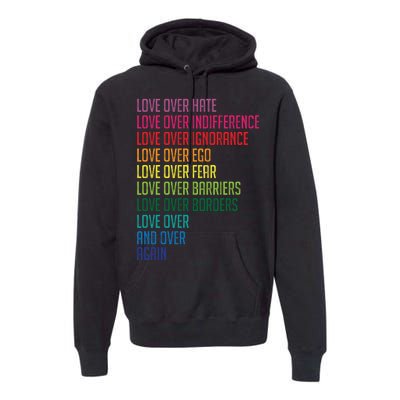 Love Over Everything  Premium Hoodie