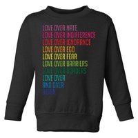 Love Over Everything  Toddler Sweatshirt