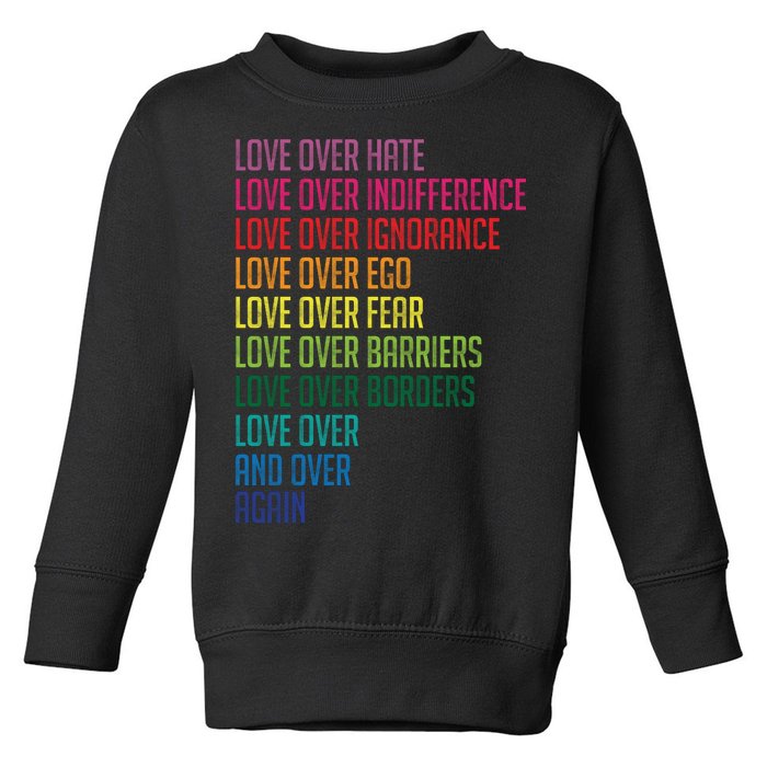 Love Over Everything  Toddler Sweatshirt