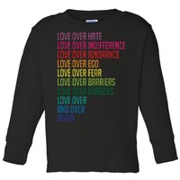 Love Over Everything  Toddler Long Sleeve Shirt